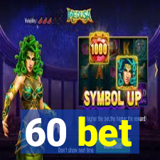 60 bet